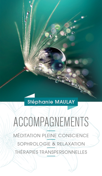 accompagnements Stéphanie Maulay, méditation, sophrologie, chamanisme